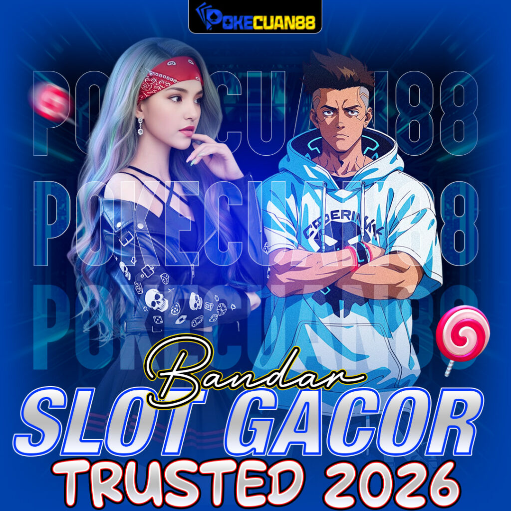 POKECUAN88 Bandar Slot Gacor: Hiburan Slot Online yang Banyak Dibicarakan